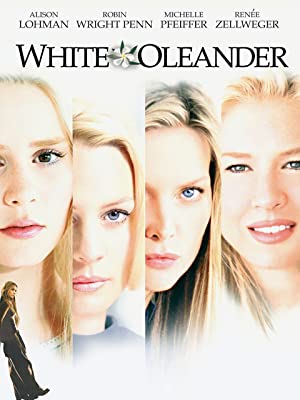 White Oleander. Movie Poster. Alison Lohman. Robin Wright Penn. Michelle Pfeiffer. Renee Zellweger. Closeup.